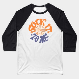 Sock it To Me Baseball T-Shirt